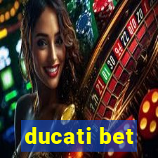 ducati bet